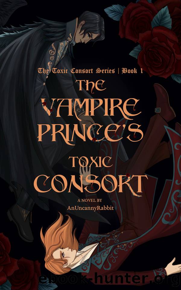 The Vampire Prince's Toxic Consort: A Dark Fantasy MM Romance (The Toxic Consort Book 1) by AnUncannyRabbit