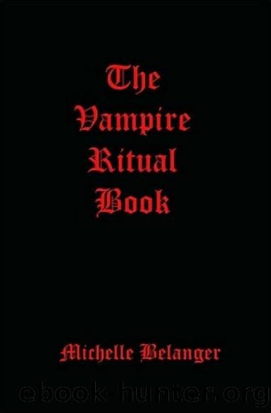 The Vampire Ritual Book by Michelle Belanger