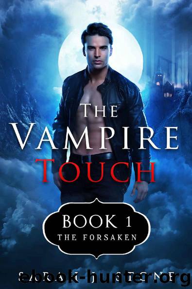 The Vampire Touch 1: The Forsaken by Sarah J. Stone & Ryan Boucher
