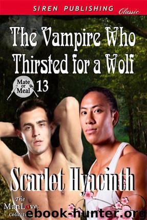 The Vampire Who Thirsted for a Wolf by Scarlet Hyacinth