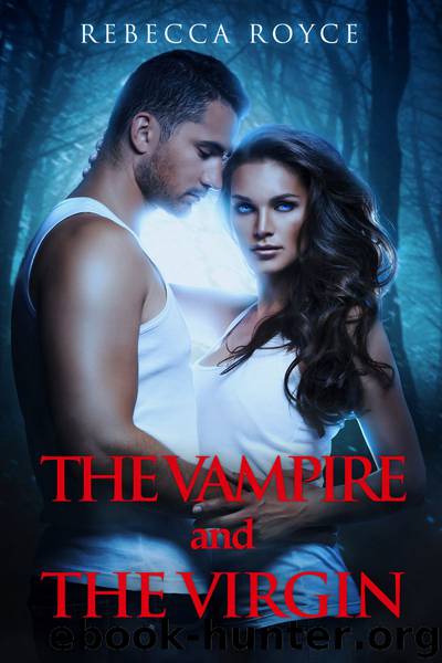 The Vampire and the Virgin by Rebecca Royce