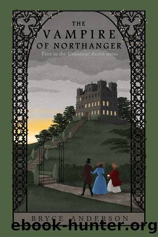 The Vampire of Northanger by Bryce Anderson