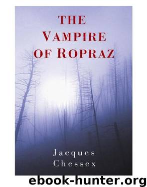 The Vampire of Ropraz by Jacques Chessex