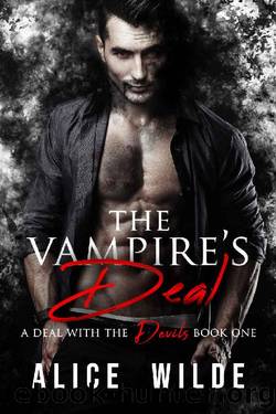 The Vampire's Deal: A Dark Mafia Romance (A Deal with the Devils Book 1) by Alice Wilde