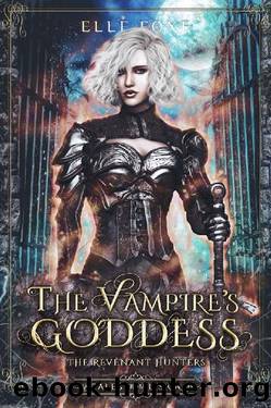 The Vampire's Goddess by Elle Foxe
