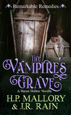 The Vampire's Grave: A Paranormal Women's Fiction Novella: (Remarkable Remedies) (Haven Hollow Book 15) by H.P. Mallory & J.R. Rain