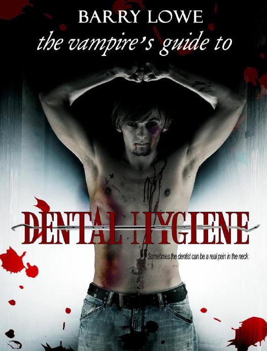 The Vampire's Guide to Dental Hygiene by Barry Lowe