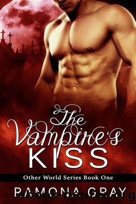 The Vampire's Kiss (Other World Series Book 1) by Ramona Gray