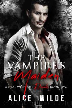 The Vampire's Maiden: A Mafia Enemies to Lovers Romance (A Deal with the Devils Book 2) by Alice Wilde