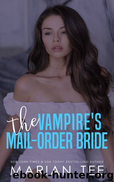 The Vampire's Mail-Order Bride: Urban Fantasy and Paranormal Romance and Mystery by Marian Tee