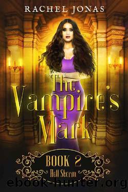 The Vampire's Mark 2_Hell Storm_Reverse Harem Romance by Rachel Jonas