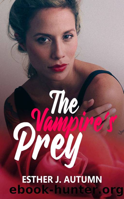 The Vampire's Prey - a Paranormal Lesbian Romance by Autumn Esther J