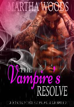 The Vampire's Resolve (Fatal Allure Book 6) by Martha Woods
