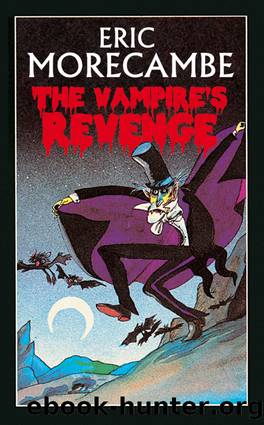 The Vampire's Revenge (The Reluctant Vampire, Book 2) by Eric Morecambe