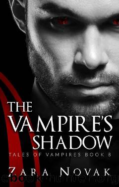 The Vampire's Shadow (Tales of Vampires Book 8) by Zara Novak