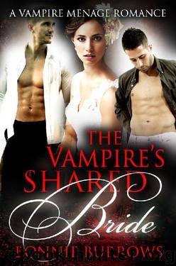 The Vampire's Shared Bride by Bonnie Burrows