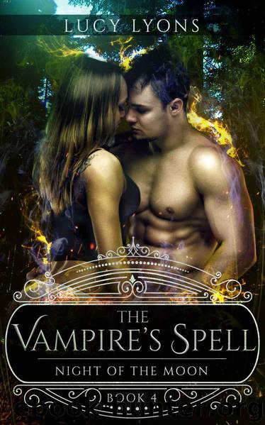 The Vampire's Spell - Night of The Moon: Book 4 by Lyons Lucy & Stryker K.T & Dockter Jan