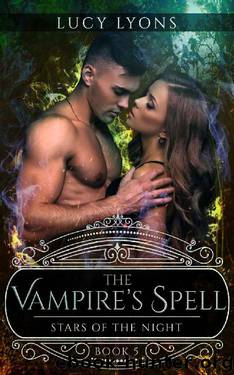 The Vampire's Spell - Stars of The Night by Lucy Lyons & Jan Dockter & K.T Stryker