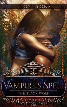 The Vampire's Spell_The Black Wolf by Lucy Lyons