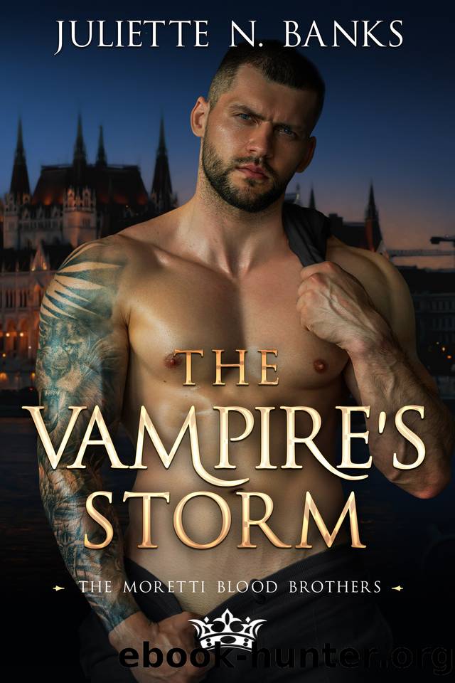 The Vampire's Storm: Steamy Paranormal Romance (Moretti Blood Brothers Romance Book 13) by Juliette N. Banks