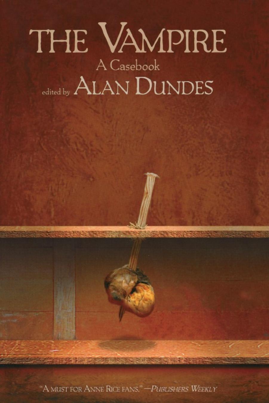 The Vampire: A Casebook by Alan Dundes (Ed.)