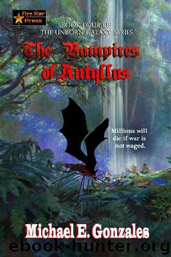 The Vampires of Antyllus by Michael E Gonzales