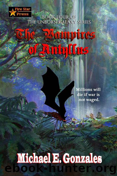 The Vampires of Antyllus by Michael E. Gonzales