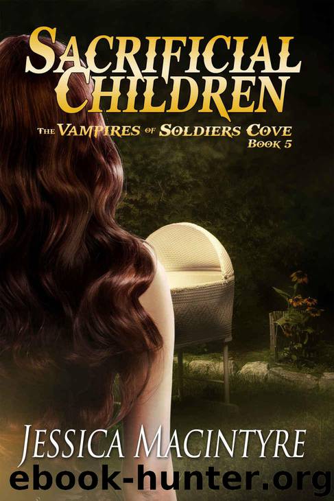 The Vampires of Soldiers Cove: Sacrificial Children by MacIntyre Jessica
