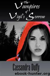 The Vampires of Vigil's Sorrow by Cassandra Duffy