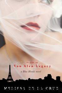 The Van Alen Legacy by Melissa de La Cruz