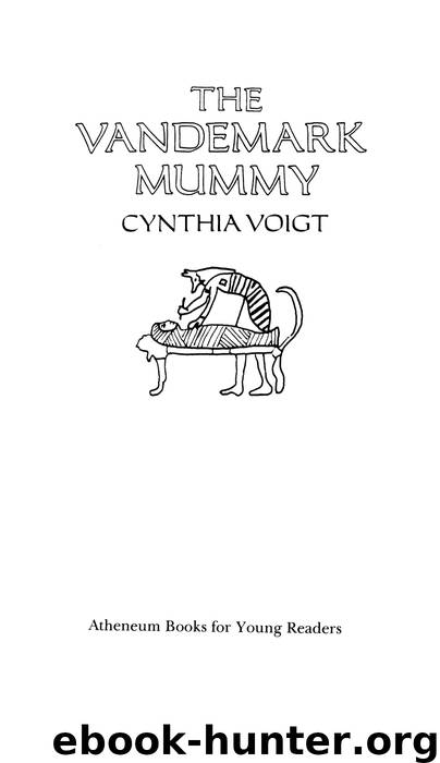 The Vandemark Mummy by Cynthia Voigt