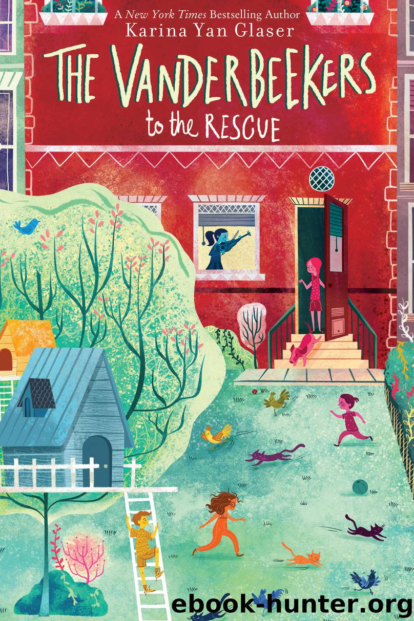 The Vanderbeekers to the Rescue by Karina Yan Glaser
