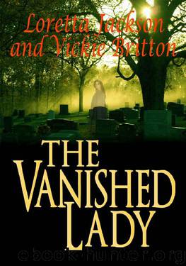 The Vanished Lady by Vickie Britton & Loretta Jackson