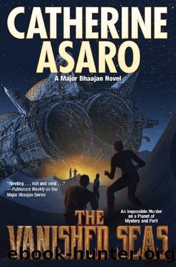 The Vanished Seas (Major Bhaajan series Book 3) by Catherine Asaro