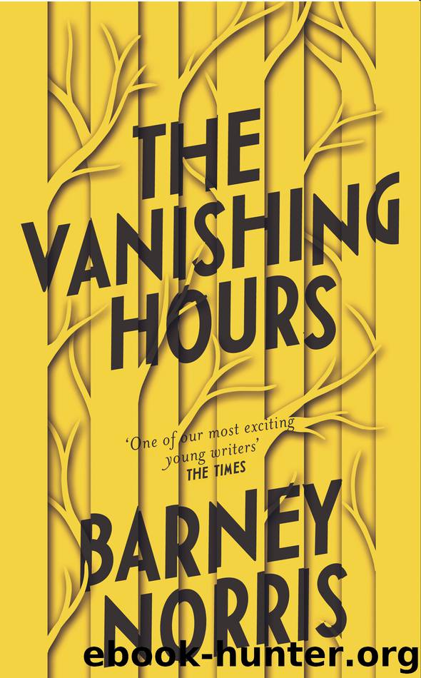 The Vanishing Hours by Barney Norris