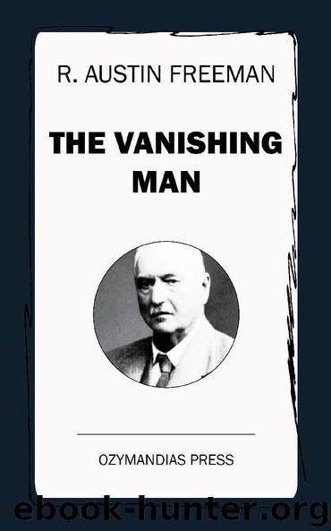 The Vanishing Man by R. Austin Freeman