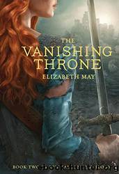 The Vanishing Throne: Book Two of the Falconer Trilogy by Elizabeth May