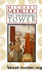 The Vanishing Tower by Michael Moorcock