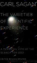 The Varieties of Scientific Experience: A Personal View of the Search for God by Carl Sagan