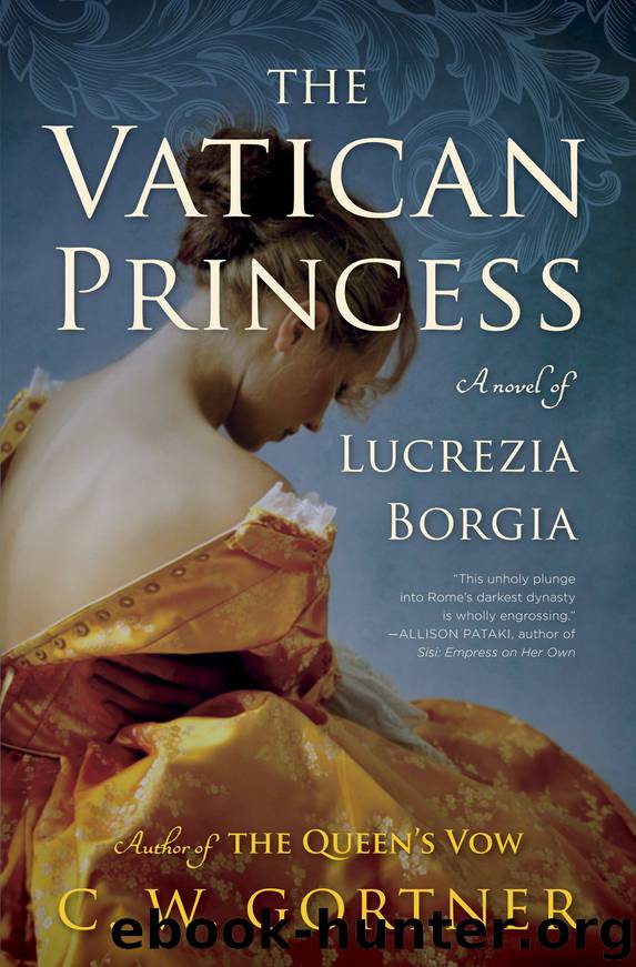 The Vatican Princess by C. W. Gortner