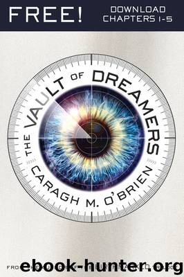 The Vault of Dreamers 1-5 by Caragh M. O'brien