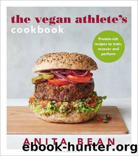 The Vegan Athlete's Cookbook by Anita Bean