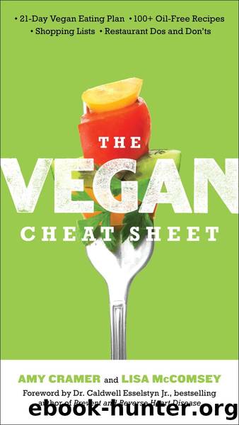 The Vegan Cheat Sheet by Amy Cramer Lisa McComsey