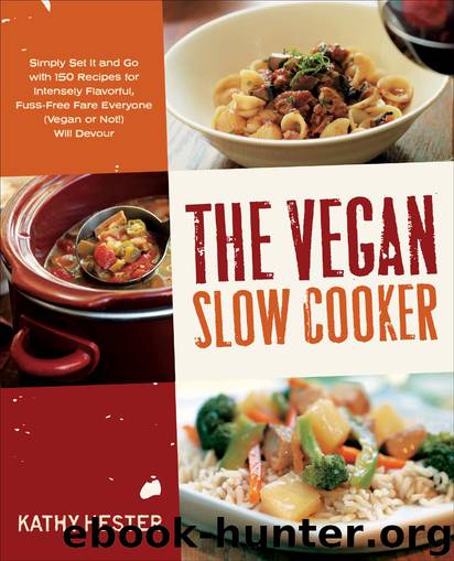 The Vegan Slow Cooker by Kathy Hester