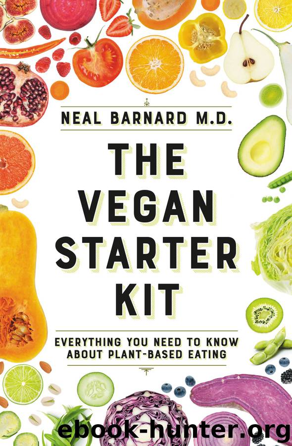 The Vegan Starter Kit by Neal D Barnard
