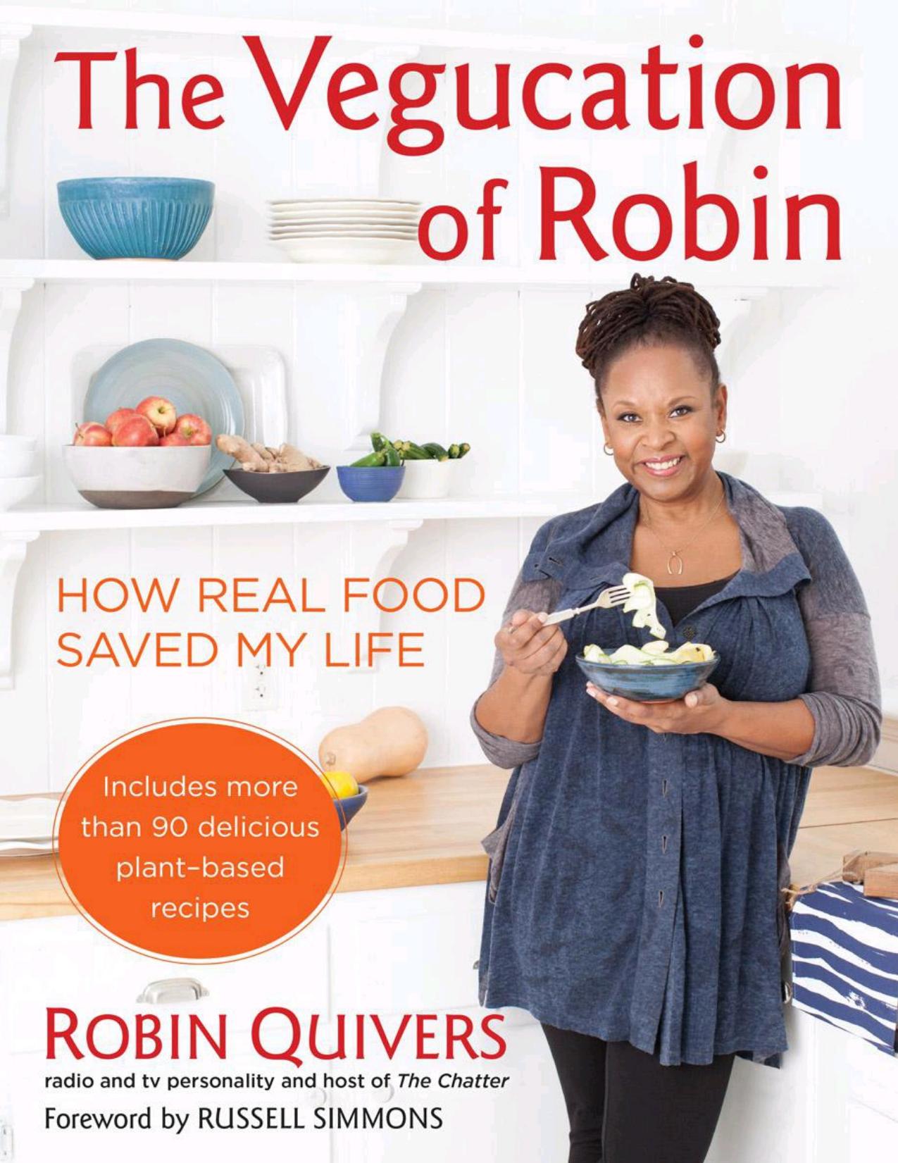 The Vegucation of Robin by Robin Quivers