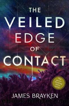 The Veiled Edge of Contact by James Brayken
