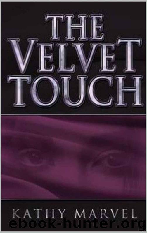 The Velvet Touch by Kathy Marvel