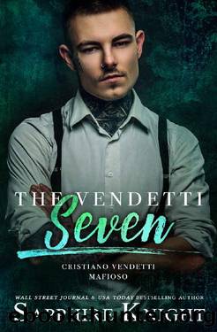 The Vendetti Seven: Cristiano Vendetti Mafioso by Sapphire Knight