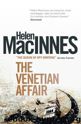 The Venetian Affair by Helen MacInnes